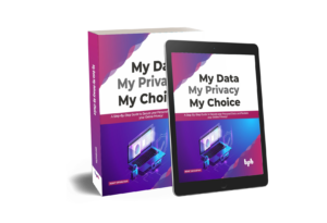 My Data My Privacy My Choice