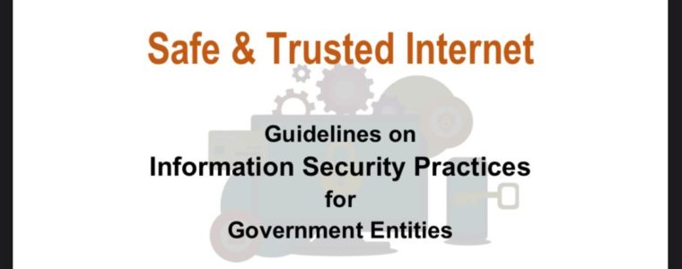 CERT-In: Guidelines on Information Security Practices for Government Entities.